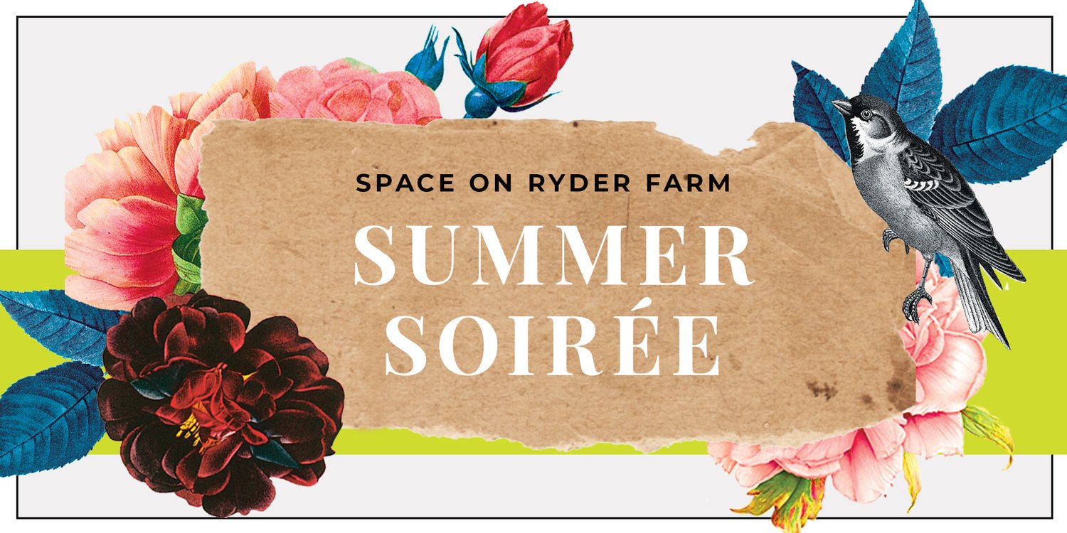 Summer Soiree at SPACE on Ryder Farm